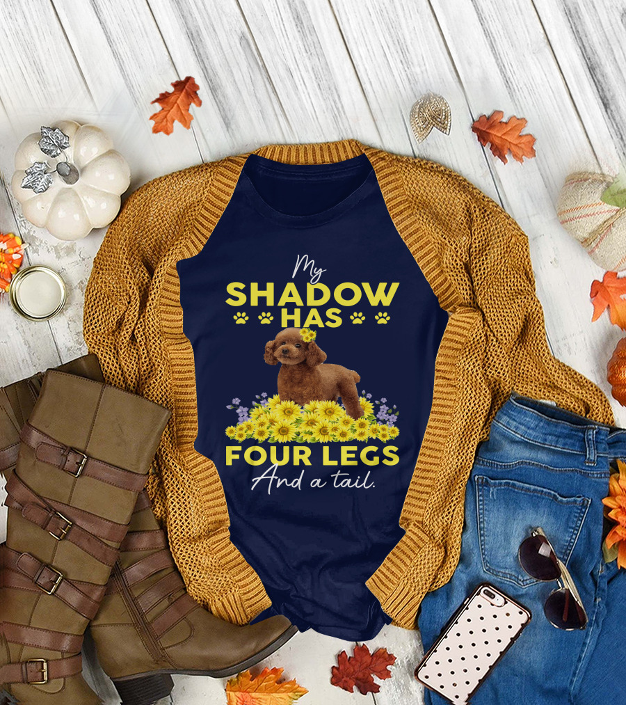 My Shadow Has Four Legs and a Tail Poodle with Yellow Flowers T-Shirt