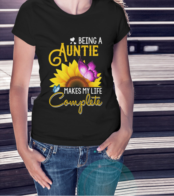 Being A Auntie Makes My Life Complete Sunflower Butterfly T-Shirt