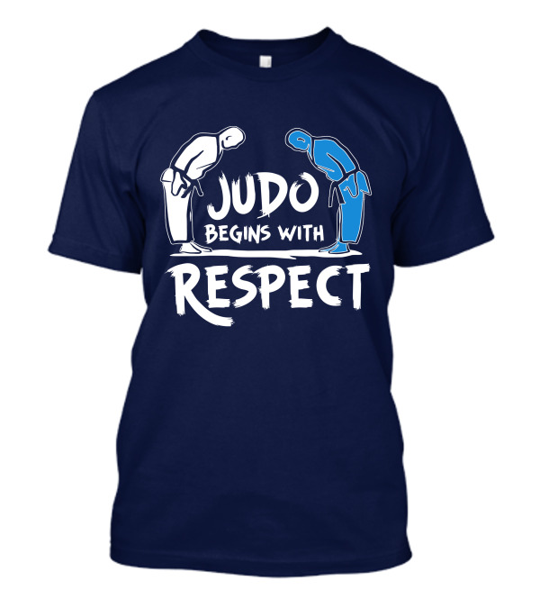Judo Begins With Respect Bowing Martial Arts Acknowledgment T-Shirt