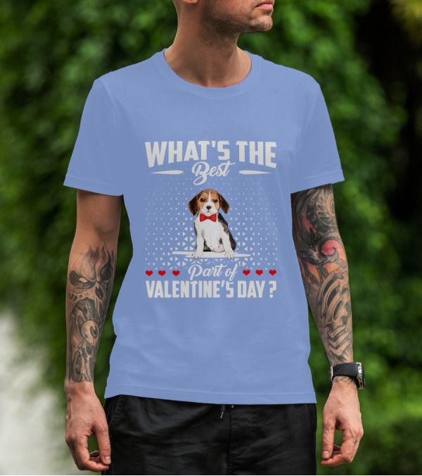 What's The Best Part Of Valentine's Day Beagle Dog Valentine's Day T-Shirt