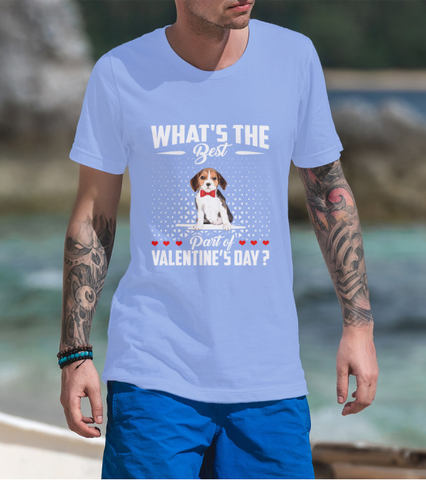 What's The Best Part Of Valentine's Day Beagle Dog Valentine's Day T-Shirt