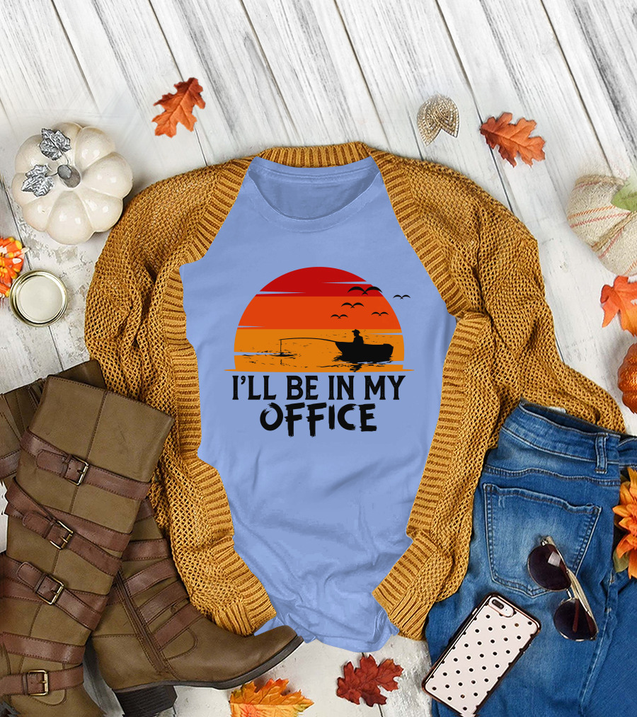 I'll Be in My Office Fishing Sunset Boat T-Shirt