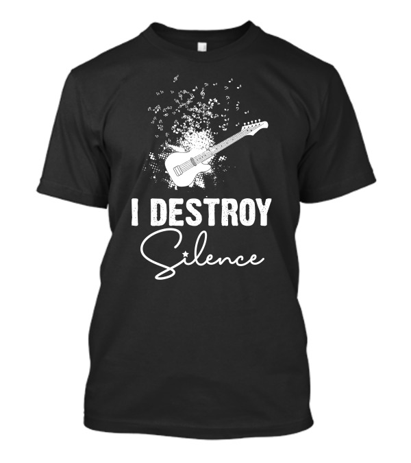 I Destroy Silence Guitar Explosion Notes T-Shirt
