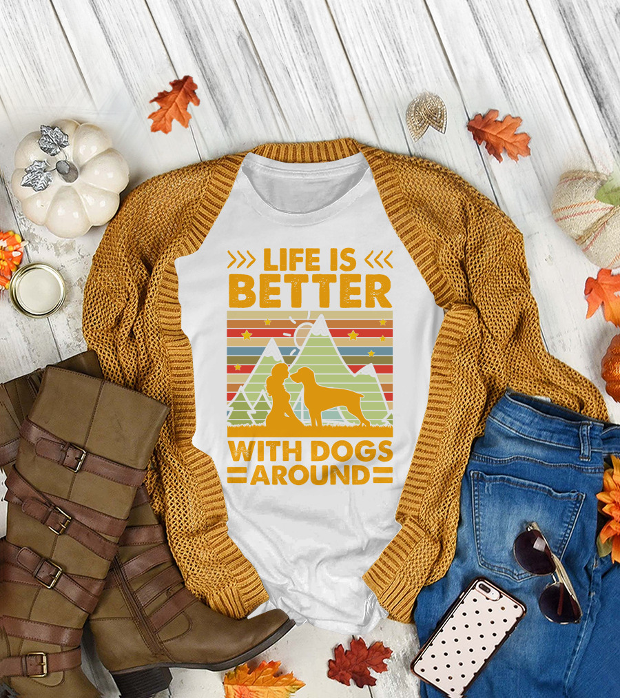 Life Is Better With Dogs Around Mountains Nature Stars T-Shirt