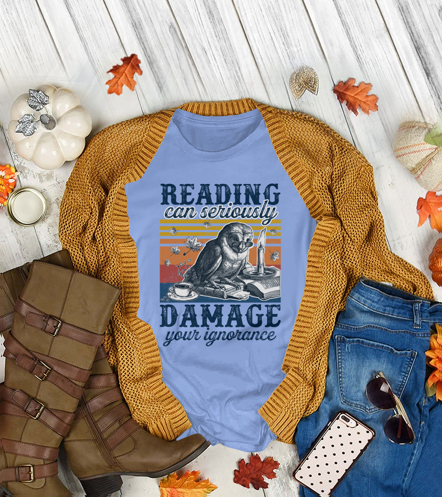 Reading Can Seriously Damage Your Ignorance Owl with Glasses Candle and Coffee T-Shirt