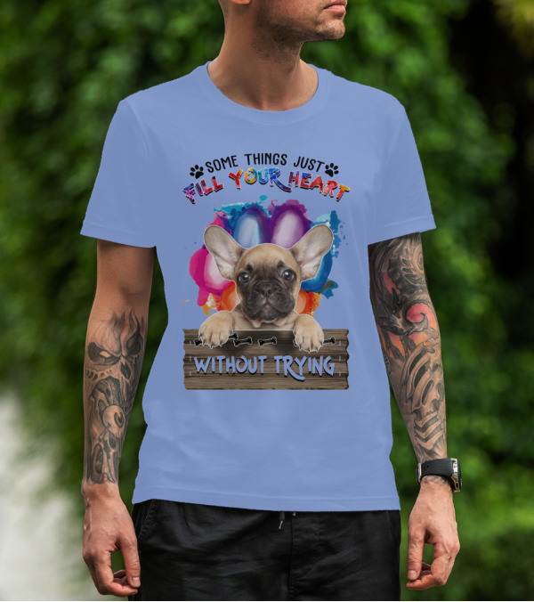 RD Bulldog Some Things Just Fill Your Heart Without Trying Puppy And Balloons T-Shirt