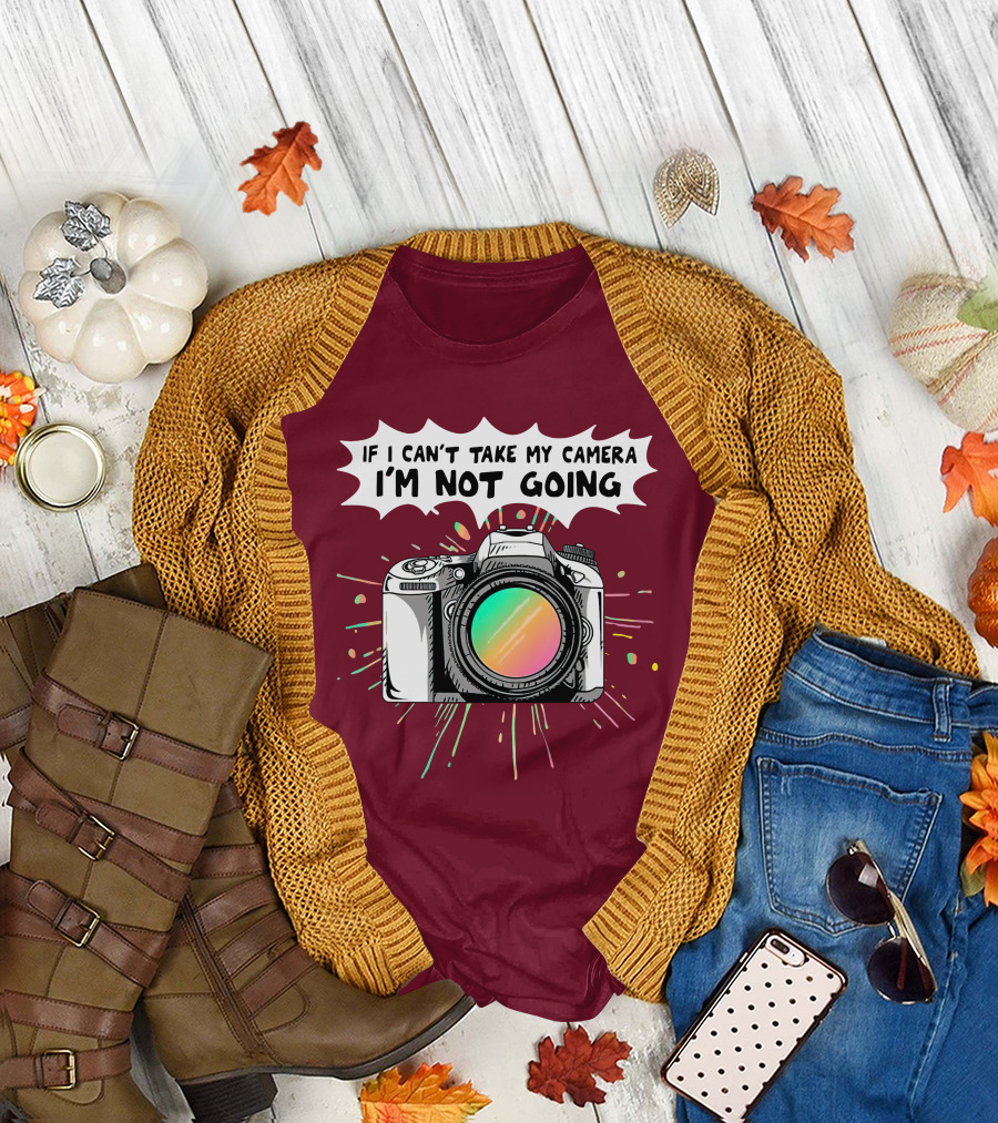 If I Can't Take My Camera I'm Not Going Colorful Camera Lens Splatter T-Shirt