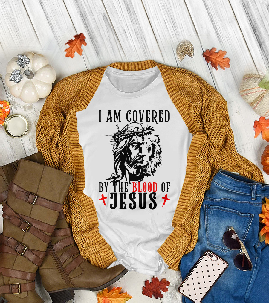 I Am Covered By The Blood Of Jesus Crown Of Thorns Lion Crosses T-Shirt