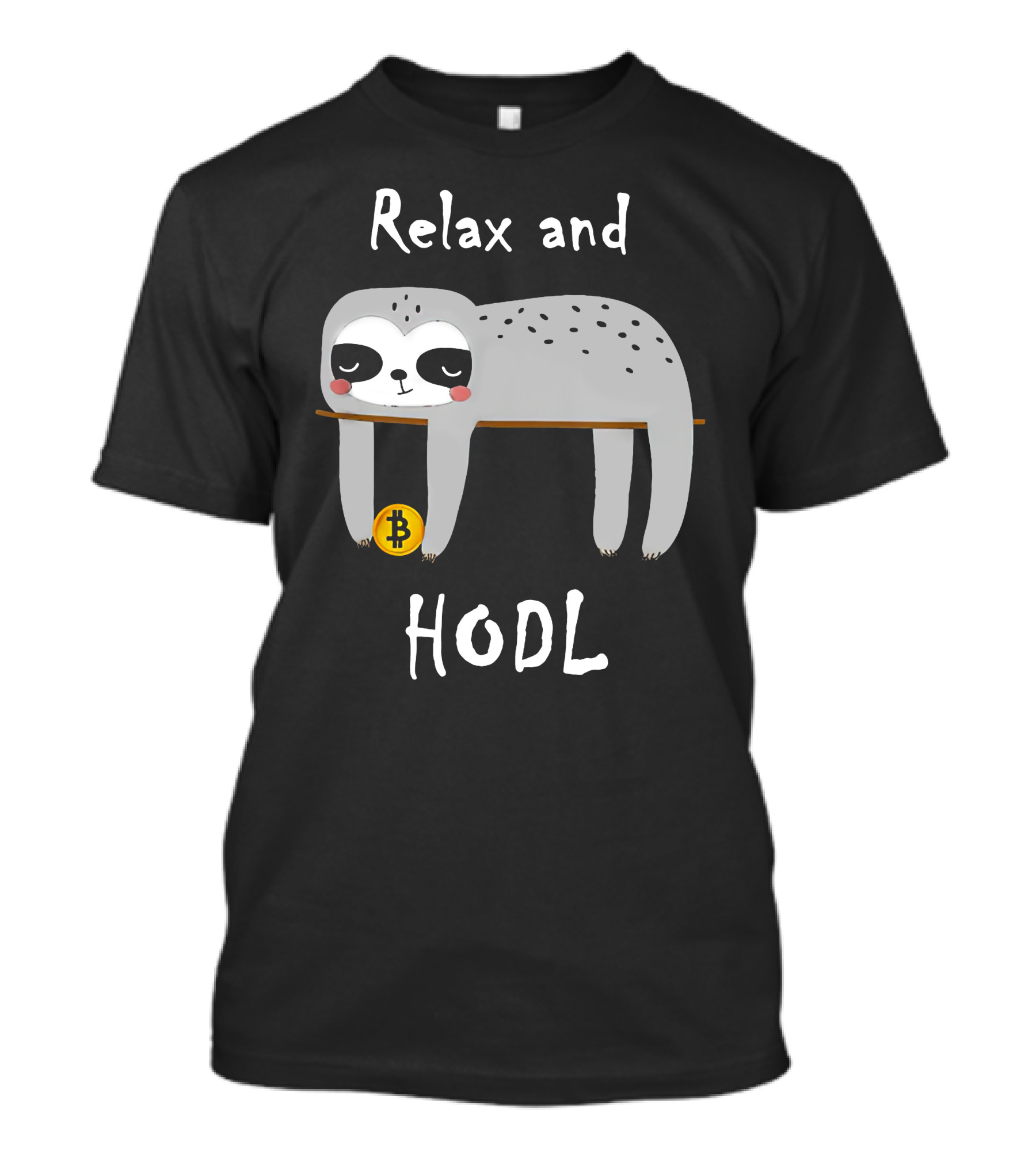 Relax And HODL Funny Bitcoin Crypto Sloth T-Shirt