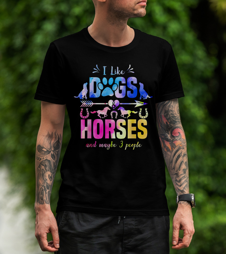 I Like Dogs Horses Maybe 3 People Colorful Paw Print Horseshoe Arrow T-Shirt