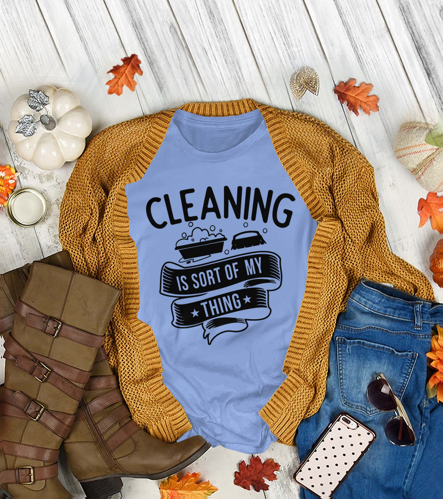 Cleaning Service Cleaning Is Sort of My Thing Fun Bubbly Brush Banner T-Shirt