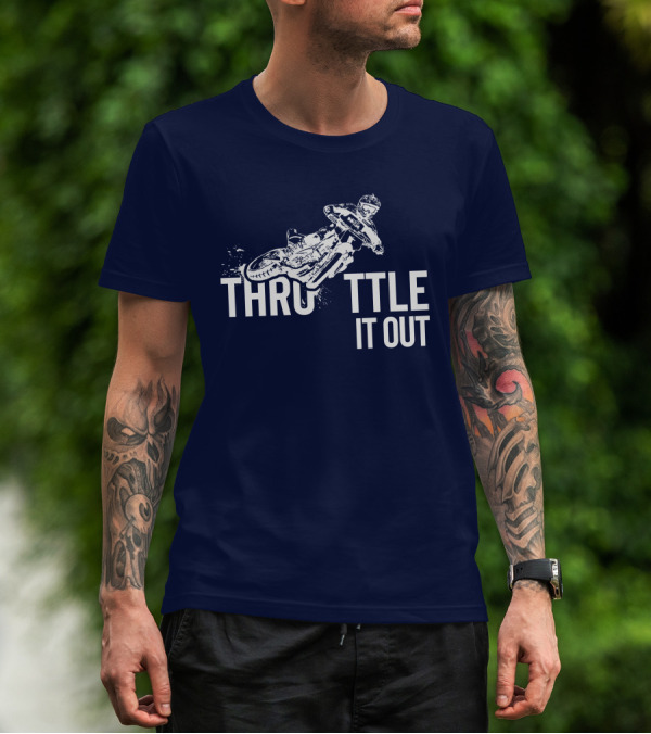 Throttle It Out Motocross Rider Action T-Shirt