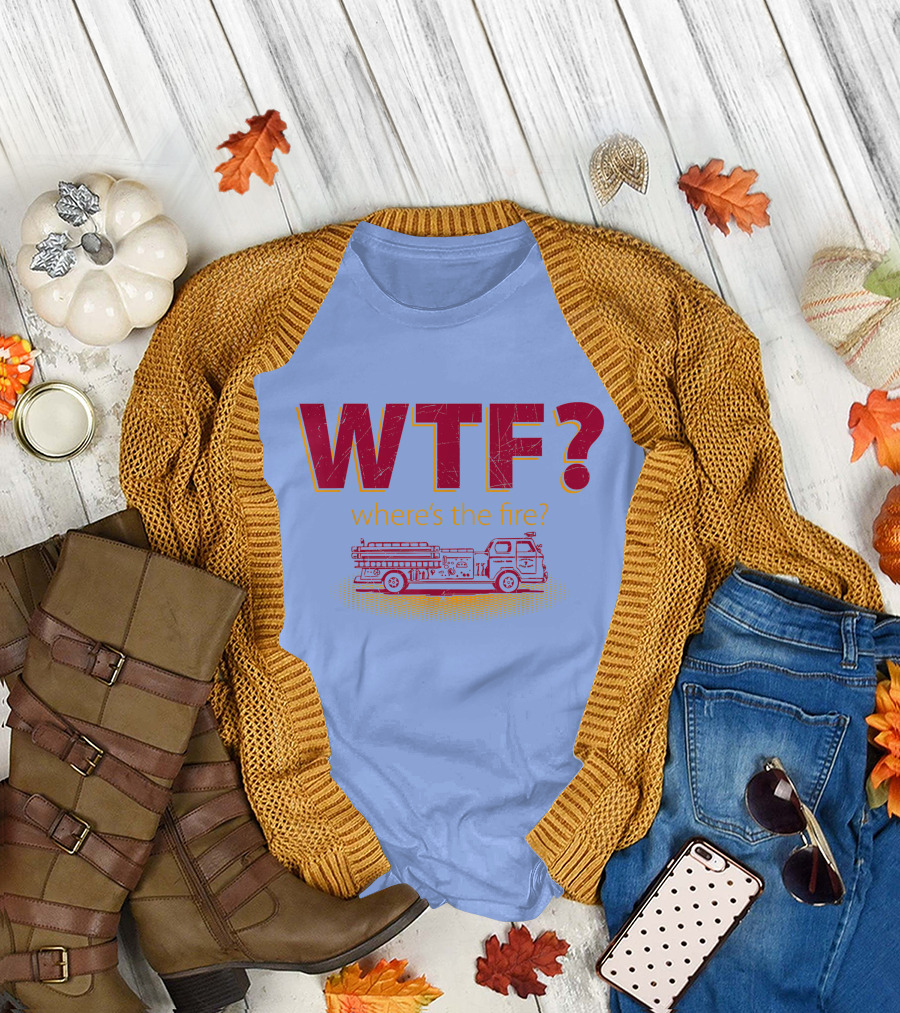 WTF? Where's The Fire Firetruck T-Shirt