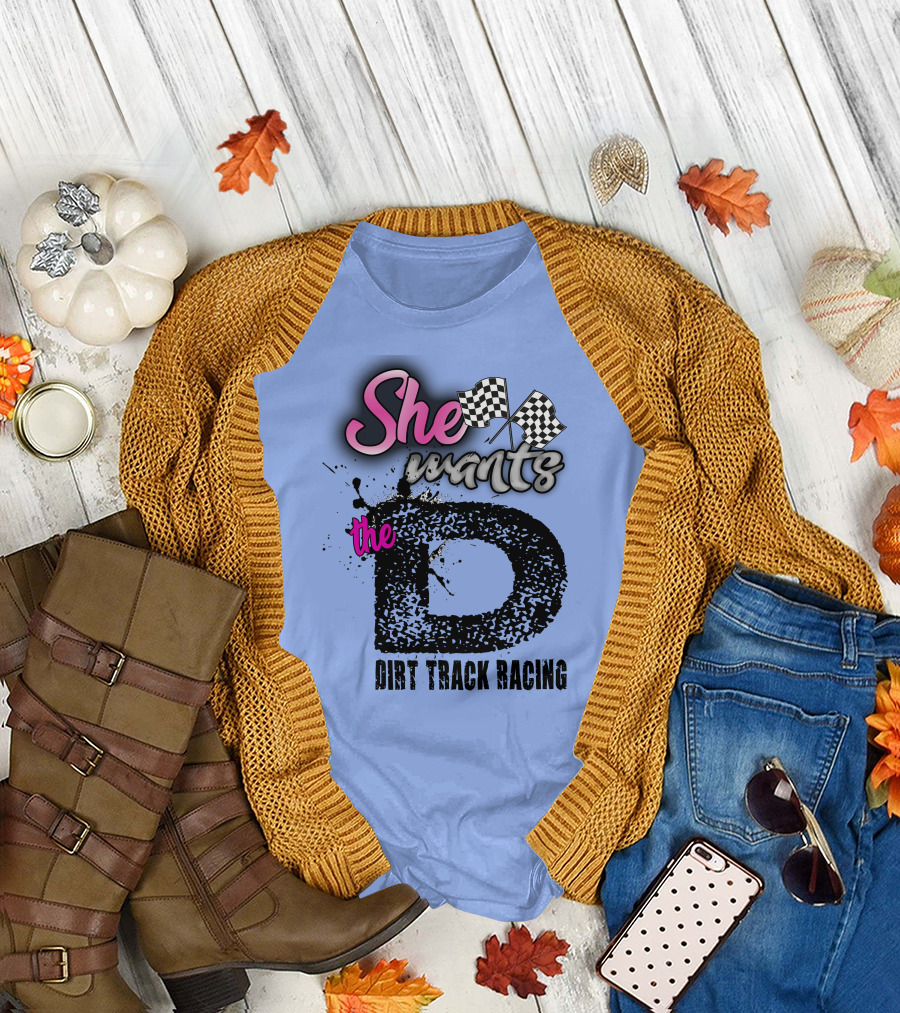 She Wants the Dirt Track Racing with Checkered Flags T-Shirt