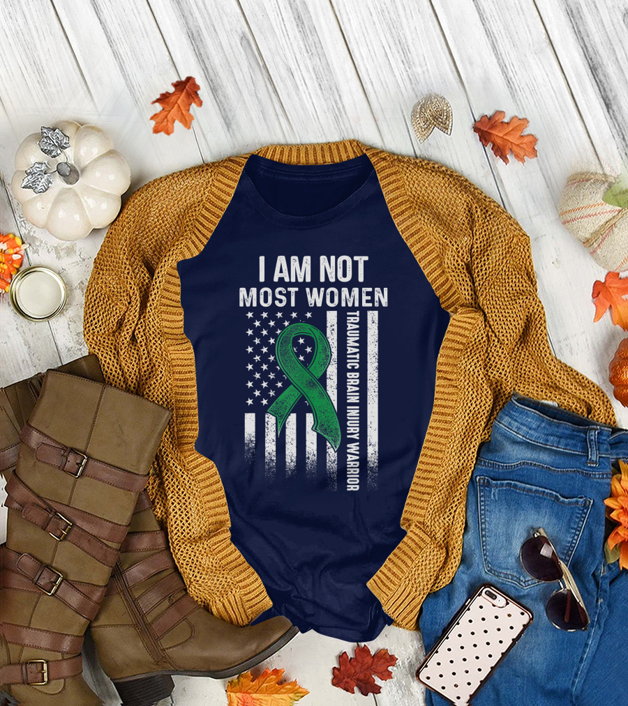 I Am Not Most Women Traumatic Brain Injury Warrior American Flag Green T-Shirt