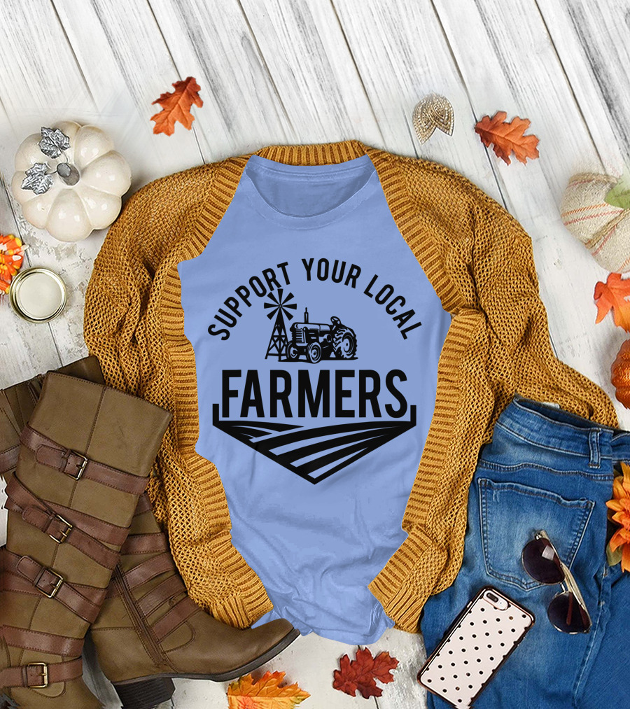 Support Your Local Farmers Farming Country Farm Life Tractor Windmill Field T-Shirt