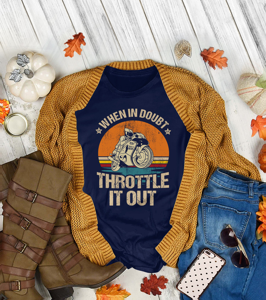 When in Doubt Throttle it Out Motorcycle Retro Sunset T-Shirt