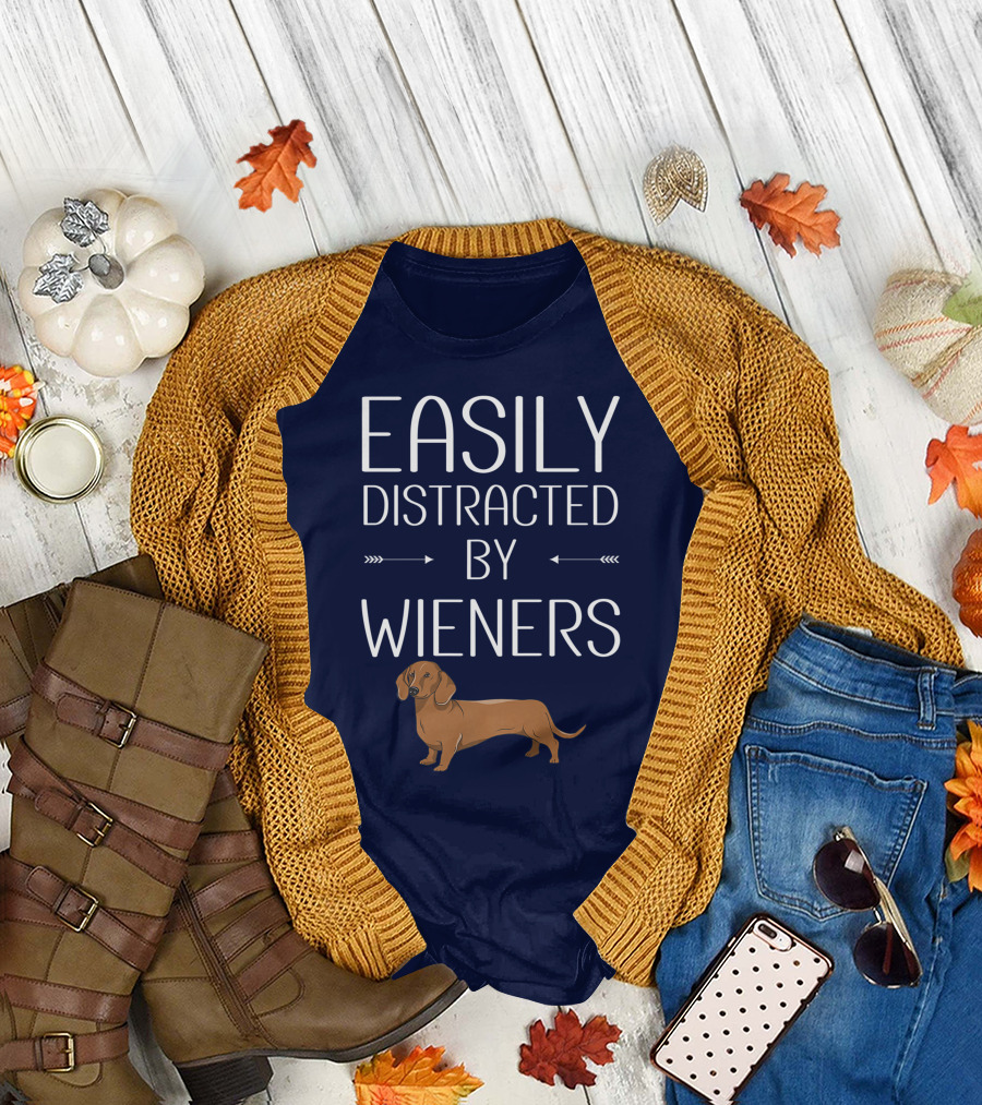 Easily Distracted by Wieners with Dachshund T-Shirt