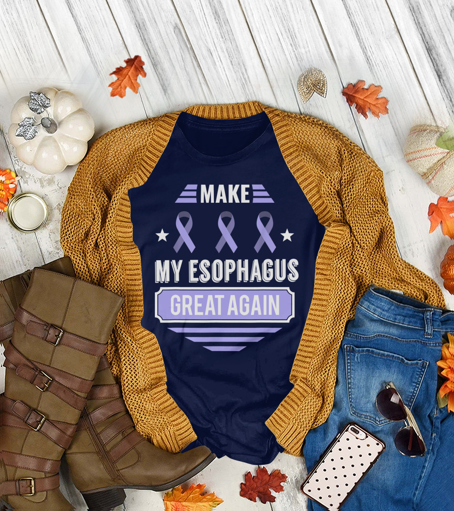 Make My Esophagus Great Again Cancer Awareness Esophageal Tumor Survivor T-Shirt