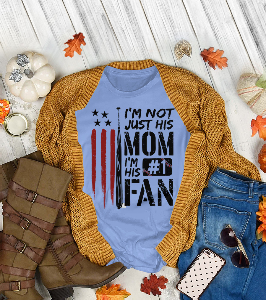 I'm Not Just His Mom I'm His #1 Fan Baseball Bat American Flag T-Shirt