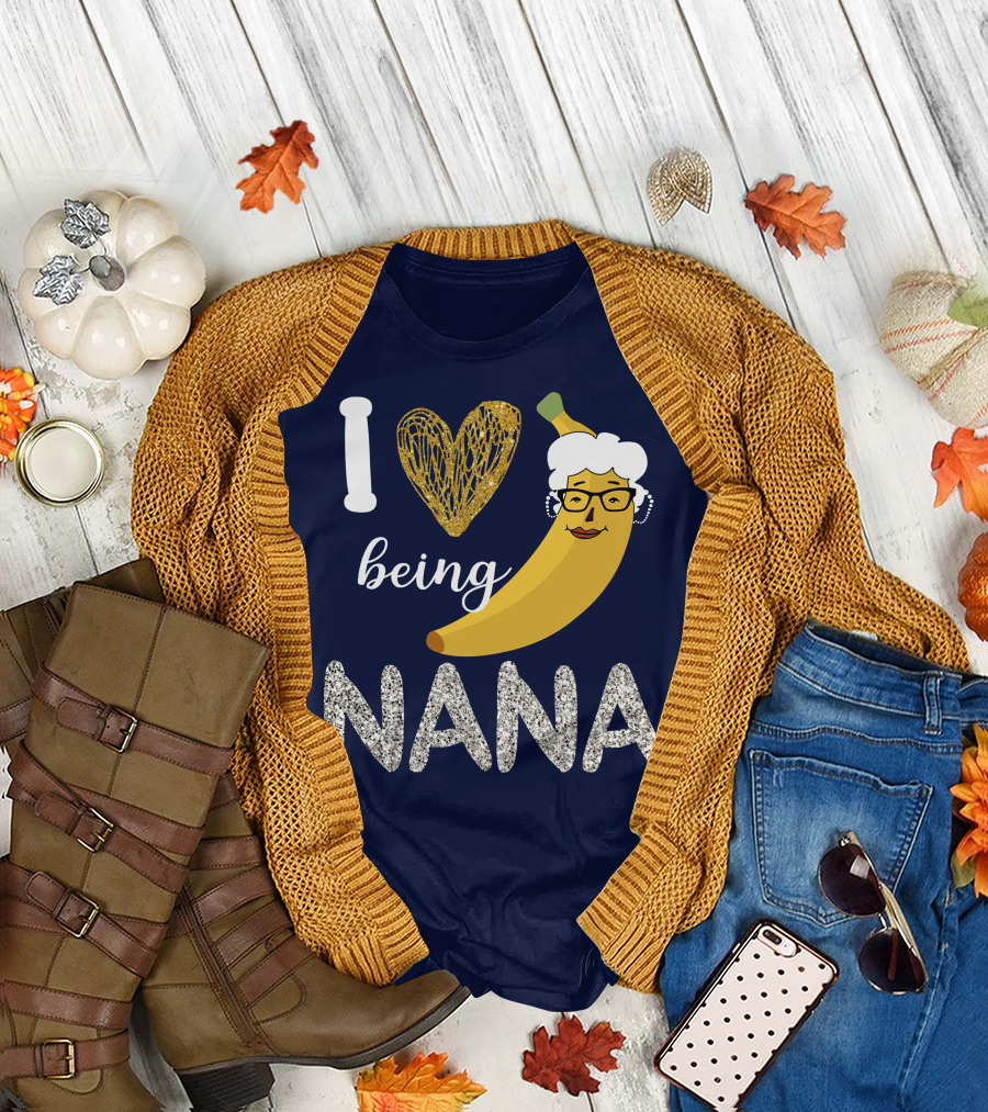 I Love Being A Nana Banana with Glasses and Glitter Heart T-Shirt