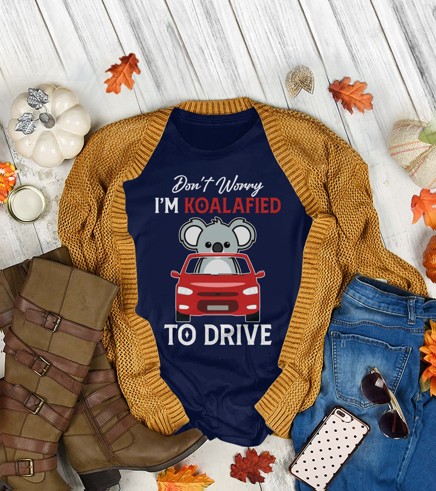 Don't Worry I'm Koalafied To Drive Koala Red Car T-Shirt