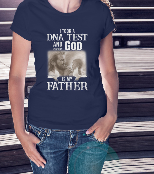 I Took A DNA Test And God Is My Father Jesus Holding Baby Doves T-Shirt
