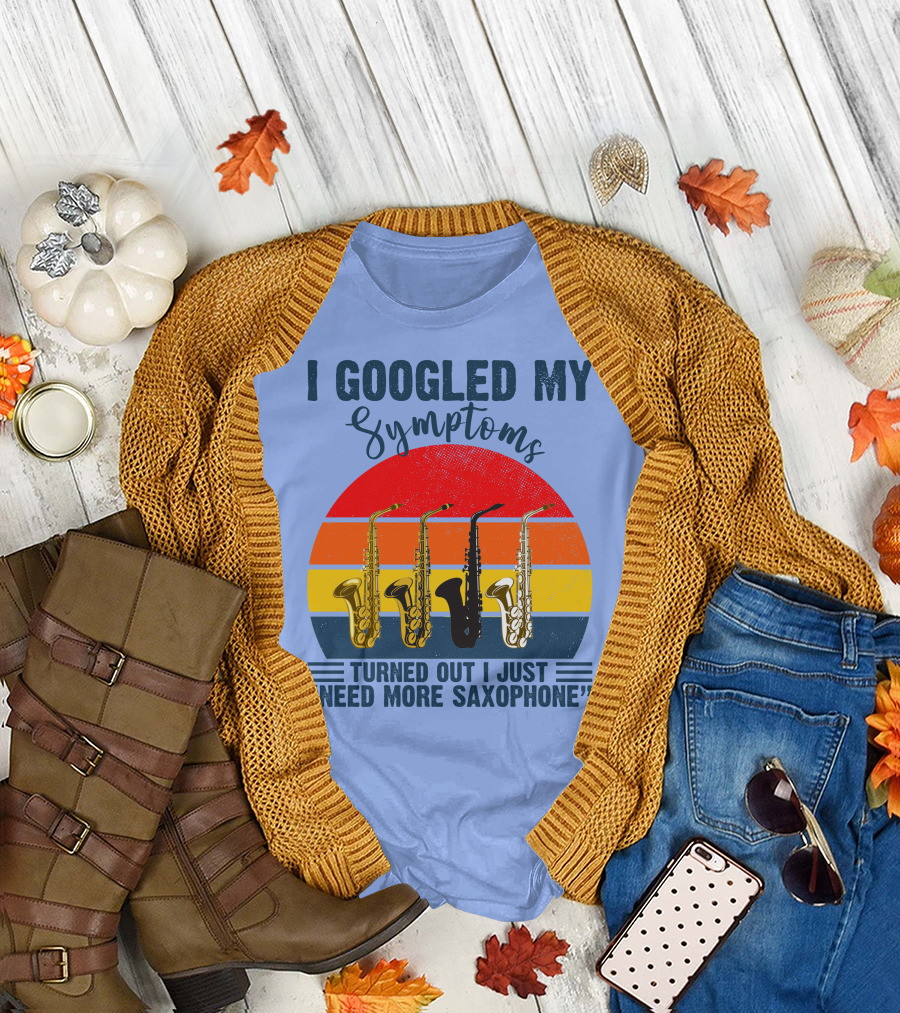 I Googled My Symptoms Turned Out I Just Need More Saxophone Retro Saxophones Vintage Sunset T-Shirt