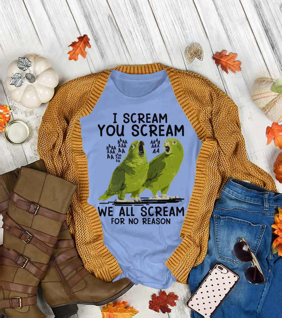 I Scream You Scream Green Parrots We All Scream For No Reason T-Shirt