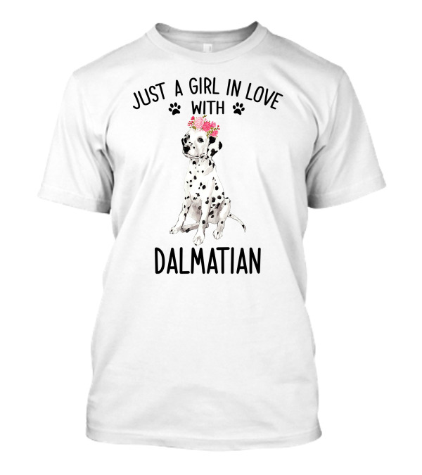 Just A Girl In Love With Dalmatian Floral Crown T-Shirt