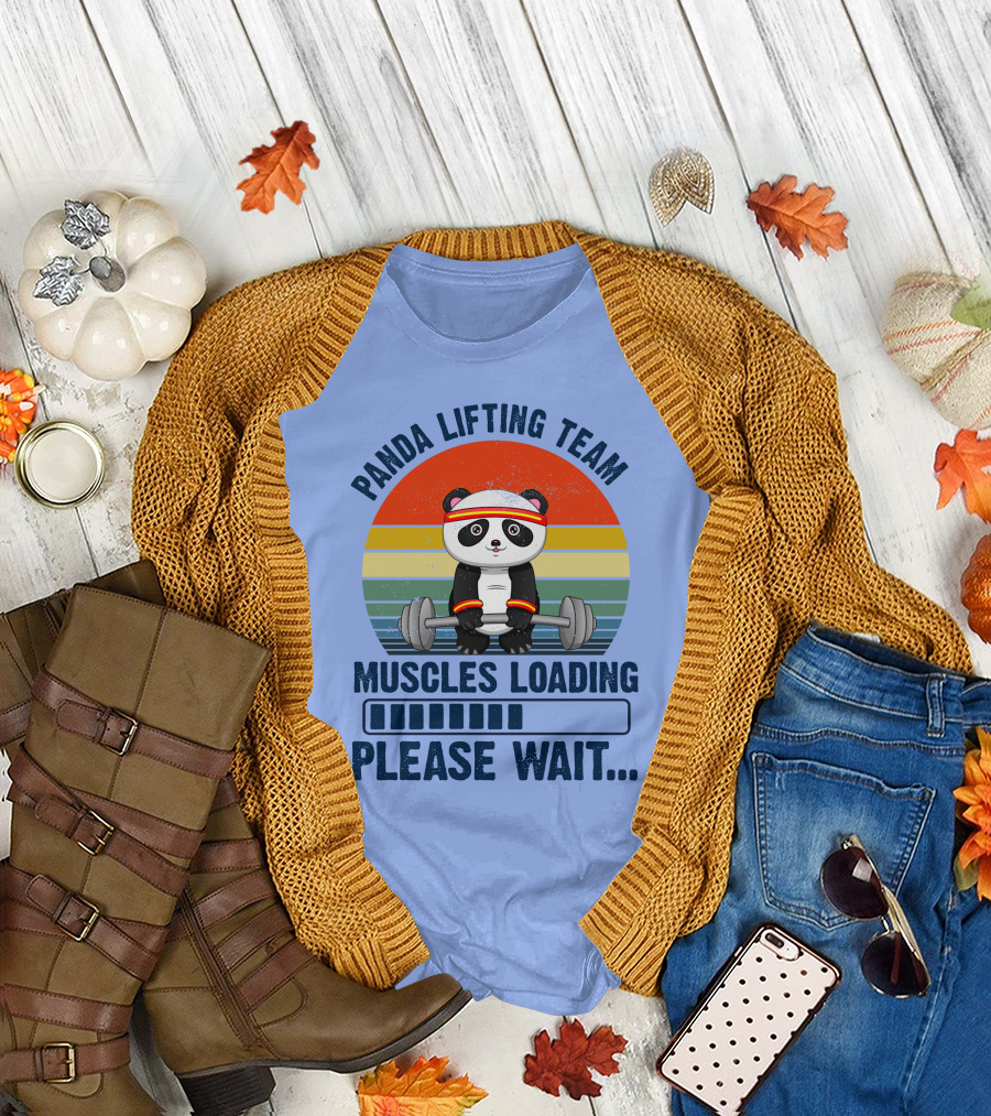 Panda Lifting Team Muscles Loading Please Wait T-Shirt