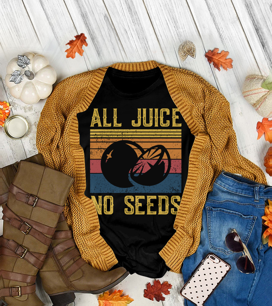 All Juice No Seeds Retro Sunset Citrus Humor T-Shirt