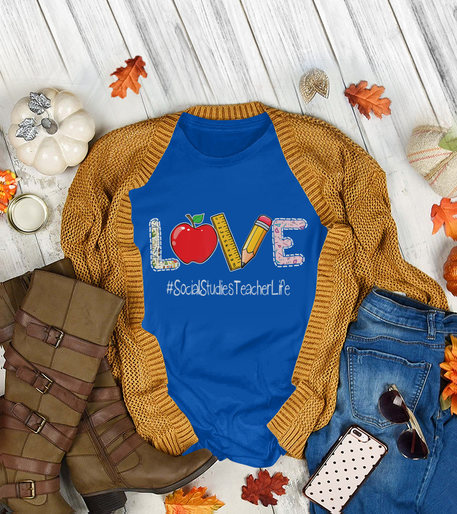 LOVE Apple Pencil Ruler Social Studies Teacher Life T-Shirt