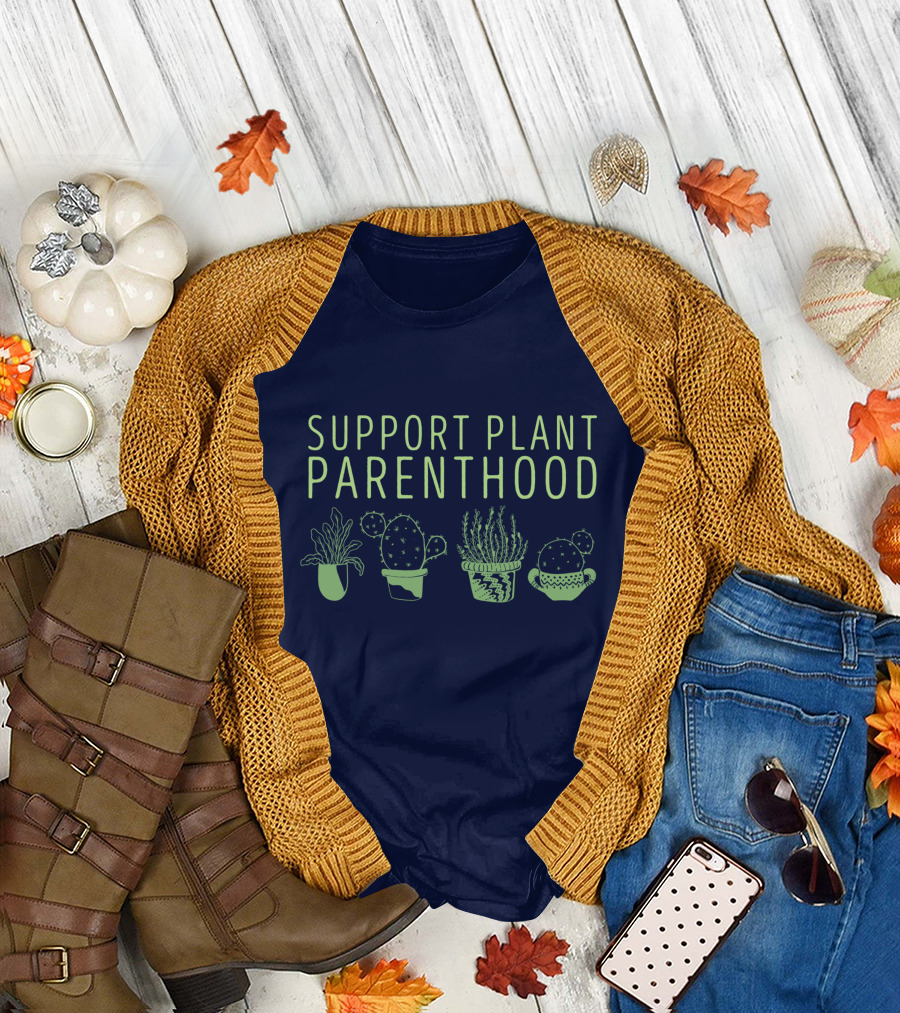 Support Plant Parenthood Black Plant Lover Gardener T-Shirt