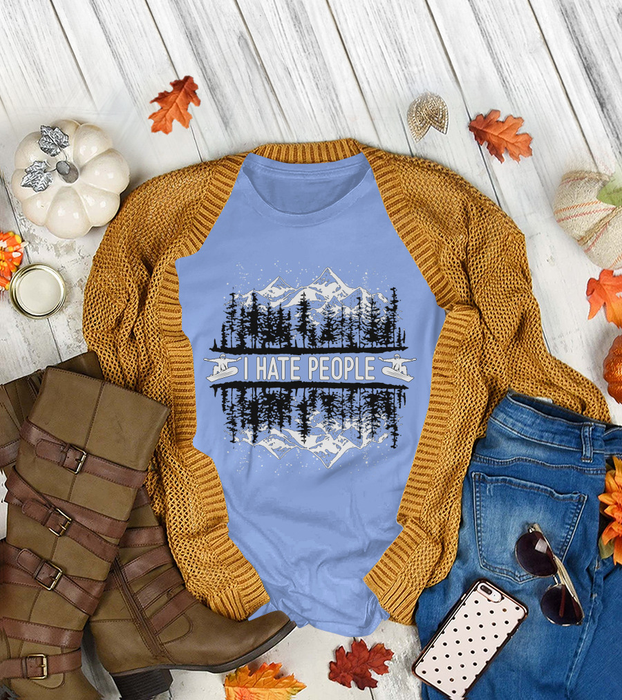 I Hate People Skating in Mountain Forest Scene T-Shirt
