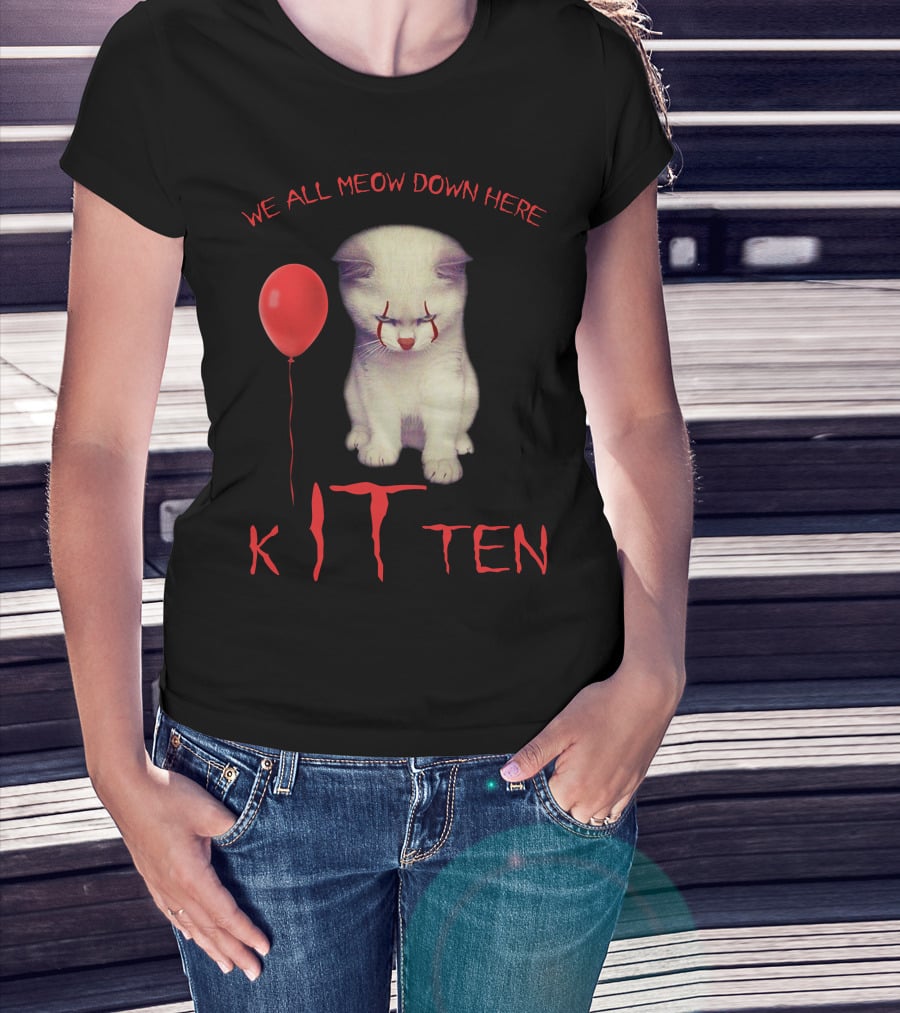 We All Meow Down Here Kitten T-Shirt