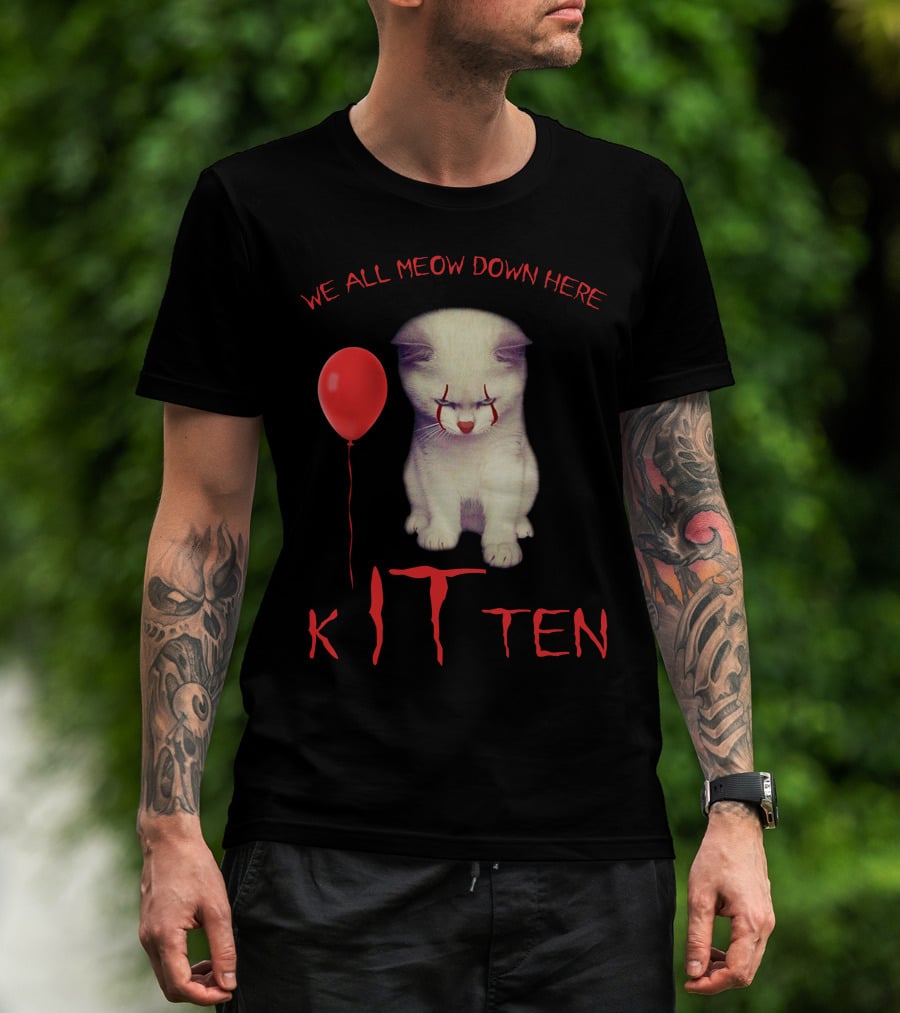 We All Meow Down Here Kitten T-Shirt