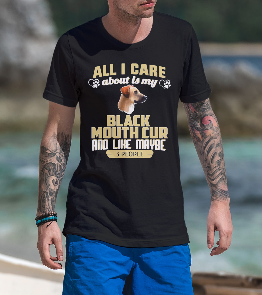 All I Care About Is My Black Mouth Cur And Like Maybe 3 People Dog Love Paw Prints T-Shirt