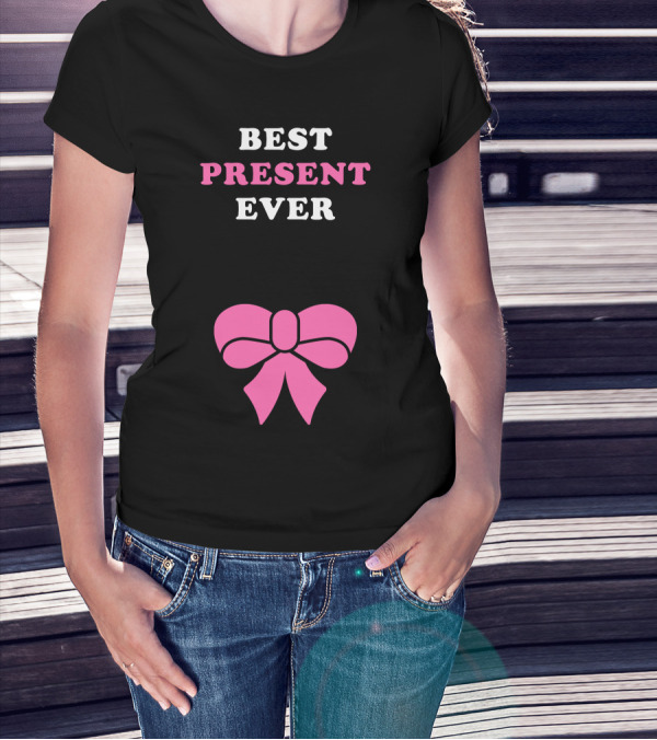 Best Present Ever Pink Bow T-Shirt