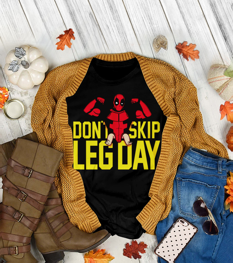 Don't Skip Leg Day Deadpool Gym Workout Motivation T-Shirt