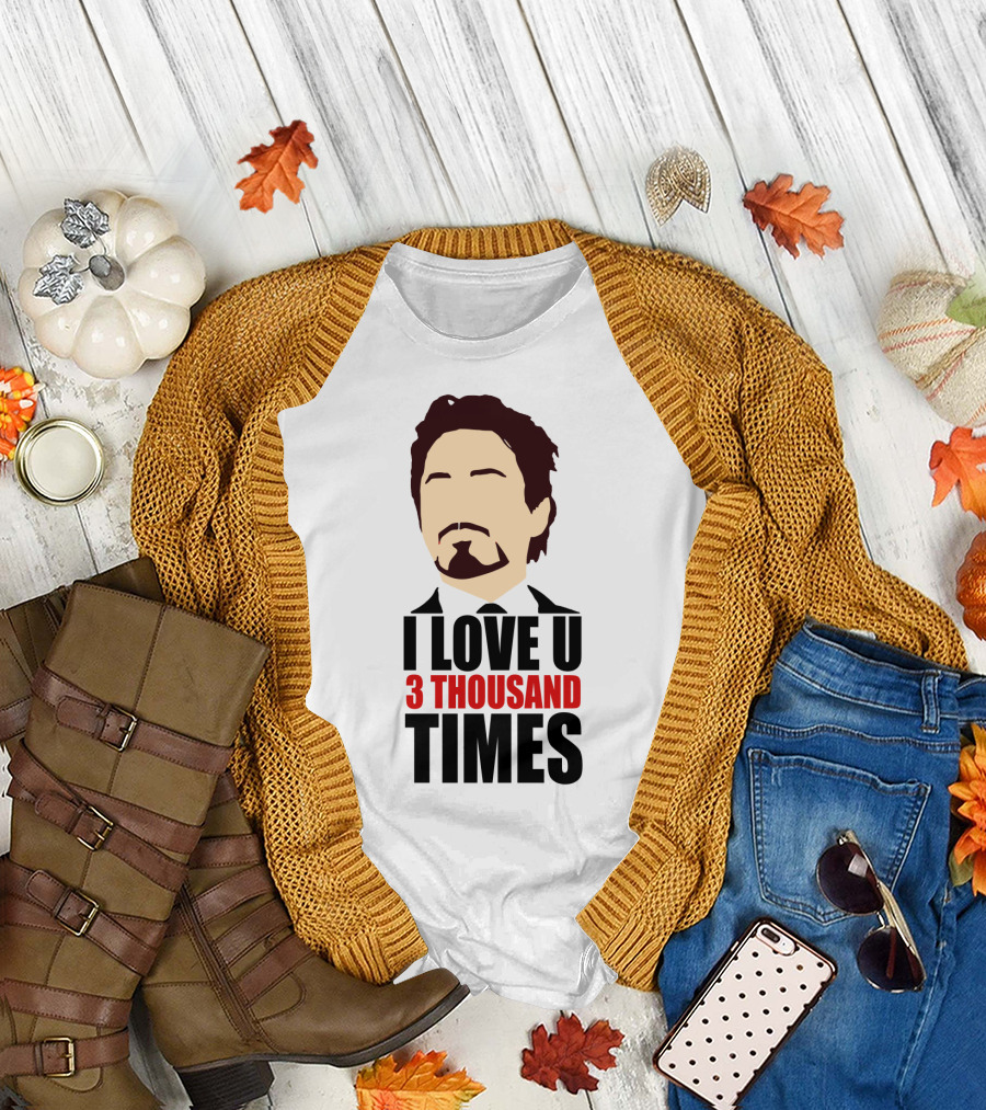 Tony Stark I Love U 3 Thousand Times Avengers T-Shirt