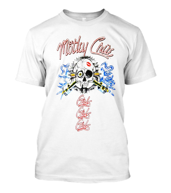 Mötley Crüe Girls Girls Girls Skull And Crossbones With Smoking Pistons And Red Lips Kiss T-Shirt