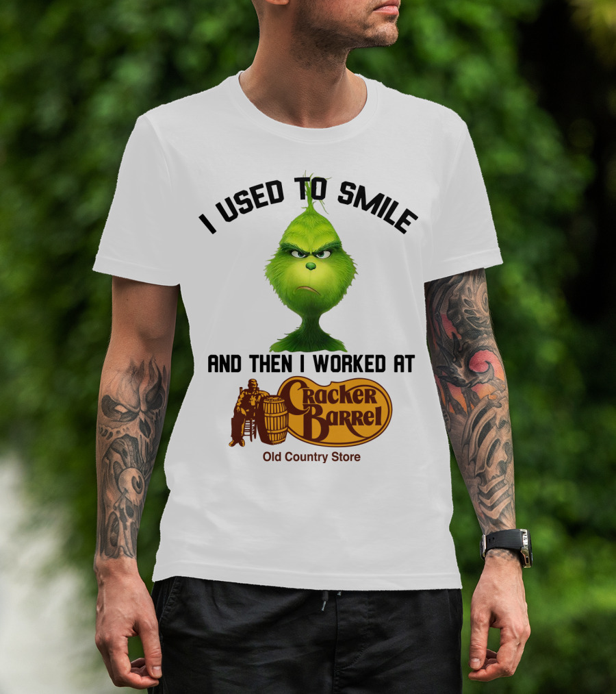 Grinch I Used To Smile And Then I Worked At Cracker Barrel Old Country Store Iconic Humor T-Shirt