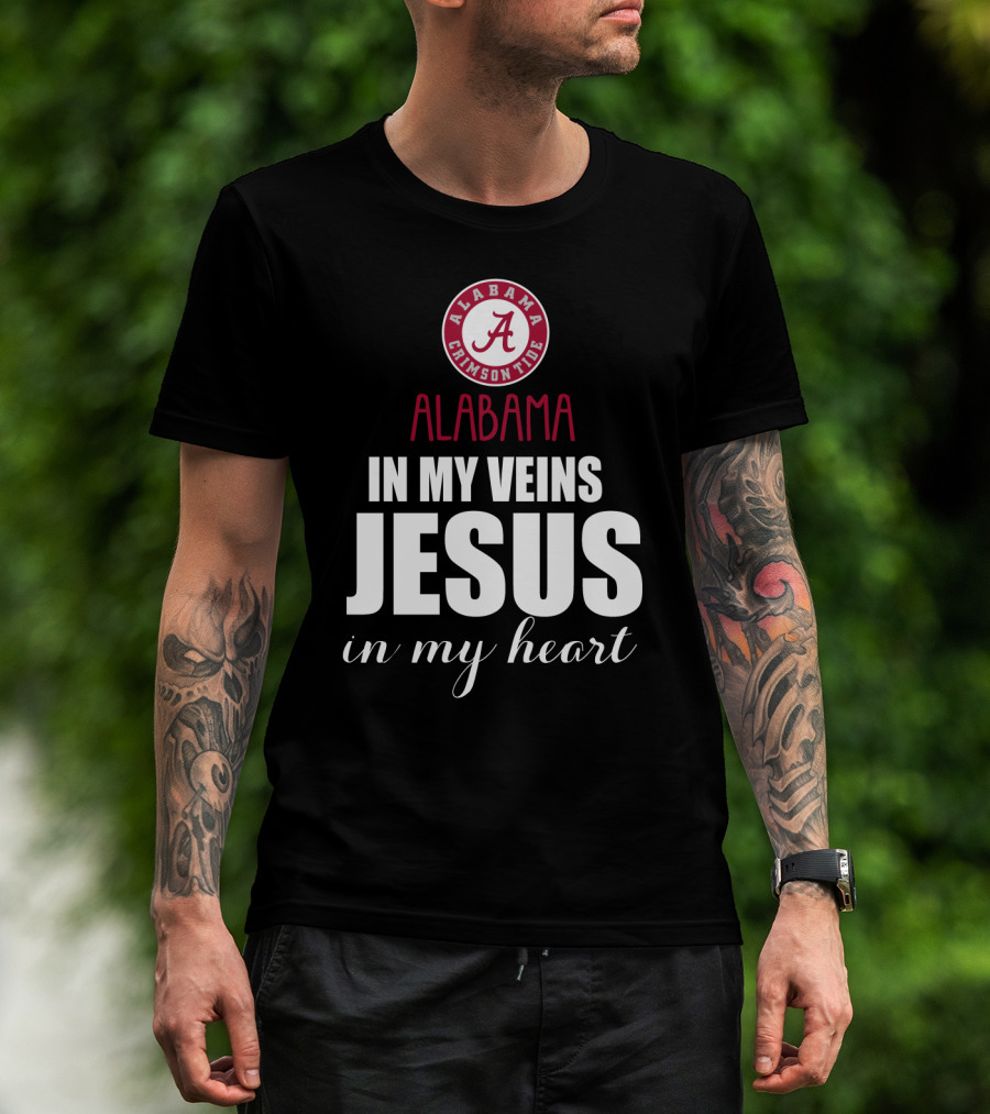 Alabama Crimson Tide In My Veins Jesus In My Heart T-Shirt