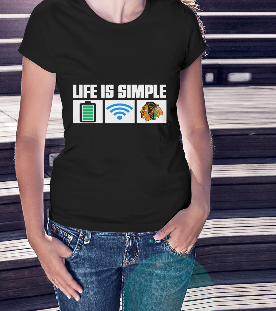 Life Is Simple Chicago Blackhawks Battery Wi-Fi T-Shirt