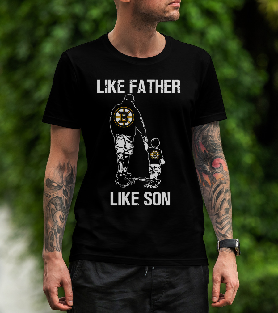 Like Father Like Son Boston Bruins T-Shirt