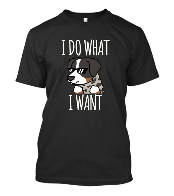 I Do What I Want Australian Shepherd T-Shirt