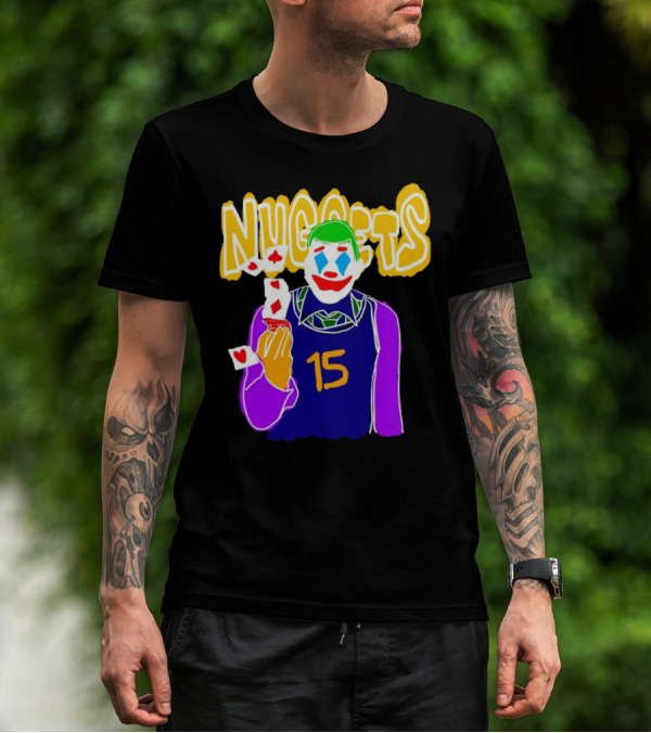 Nuggets 15 Courtside Exclusive Denver Joker Cards T-Shirt