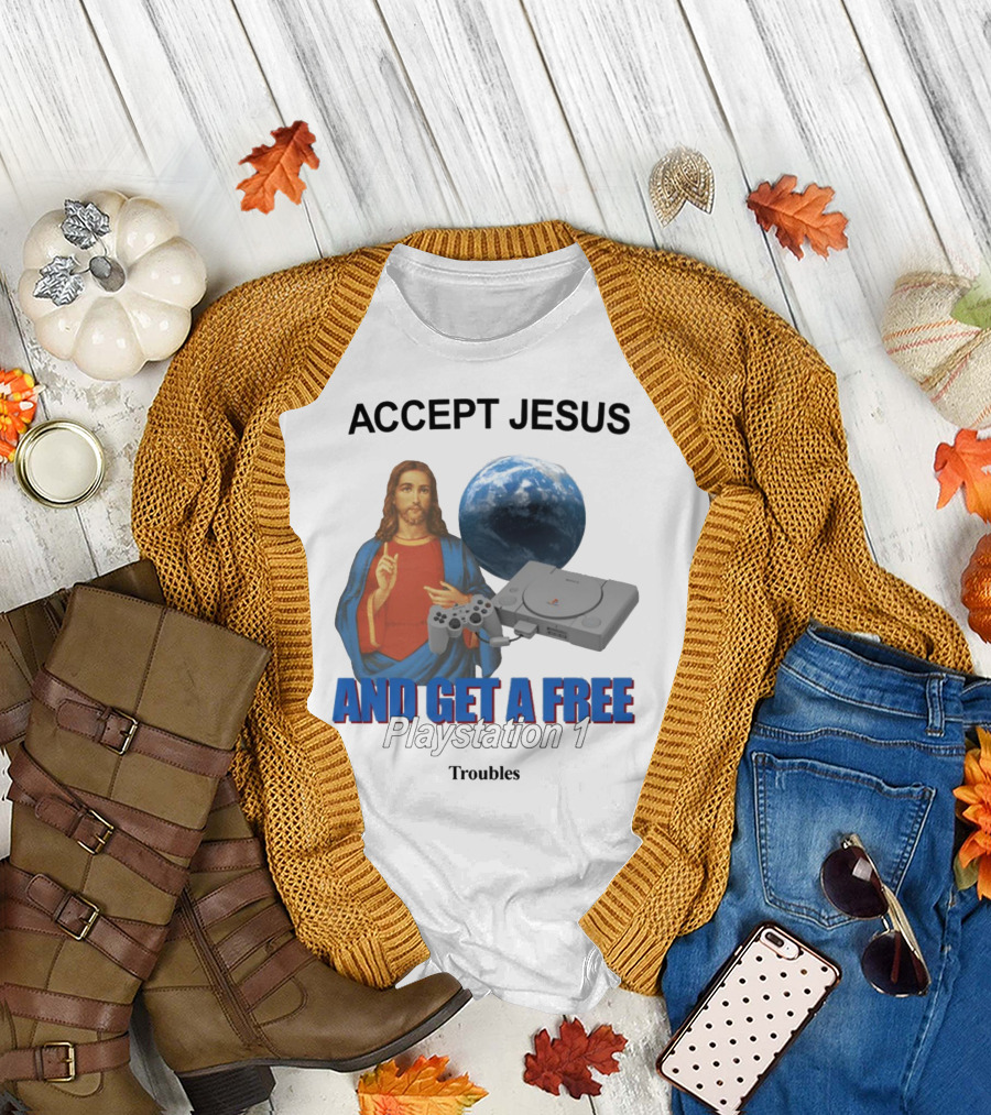 Jesus Offer with Playstation 1 and Troubles Phrase T-Shirt