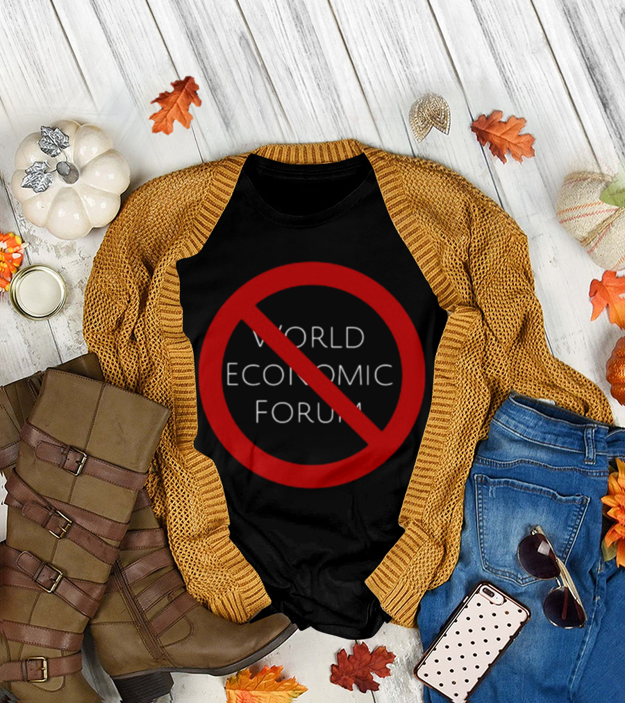 No To World Economic Forum Red Circle Cross Over Text T-Shirt